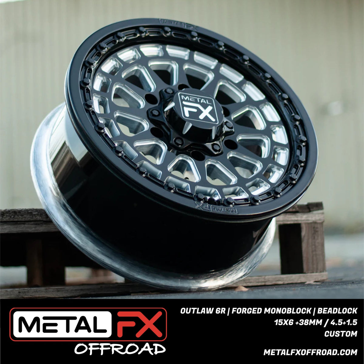 OUTLAW 6R FORGED MONOBLOCK BEADLOCK WHEEL (CUSTOM)-Wheels-Metal FX Offroad-15x6 | 4.5+1.5 |6x139.7-RAW-Black Market UTV